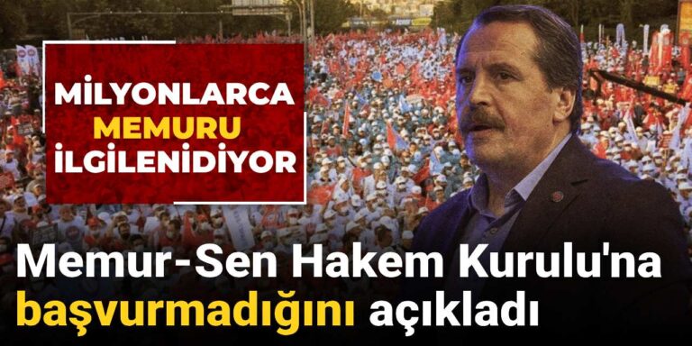 son-dakika-memur-sen-hakem-kuruluna-basvurmadigini-acikladi-sgKHHus1.jpg